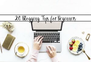 Blogging Tips For Beginners: Tips & Tricks You Need To Know