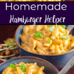 Easy One Pot Homemade Hamburger Helper